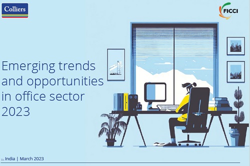 FICCI-Colliers Knowledge Report on Emerging Trends and Opportunities in Office Sector - 2023