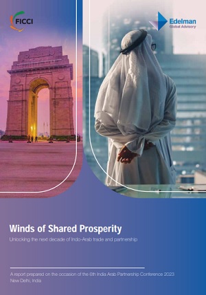 Winds of Shared Prosperity: Unlocking the next decade of Indo-Arab trade and partnership