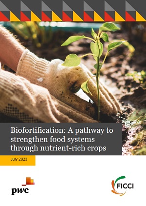 Biofortification: A pathway to strengthen food systems through nutrient-rich crops