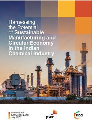Harnessing the Potential of Sustainable Manufacturing and Circular Economy in the Indian Chemical Industry