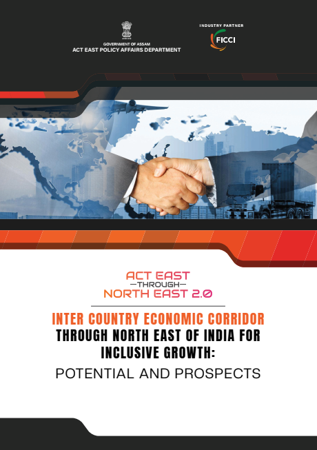 Inter Country Economic Corridor Through Northeast India : Potential and Prospects