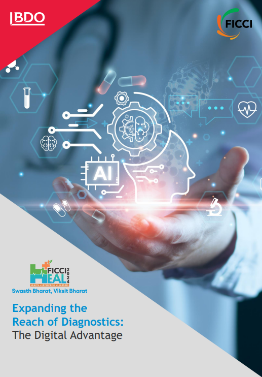 FICCI-BDO Paper on ‘Expanding the Reach of Diagnostics: The Digital Advantage’