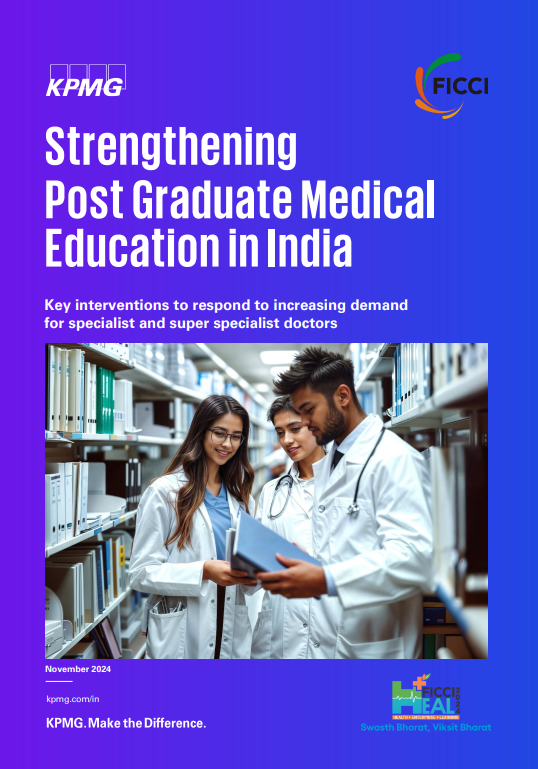 FICCI-KPMG Paper on ‘The Future of PG Medical Education in India: the 2047 Roadmap’