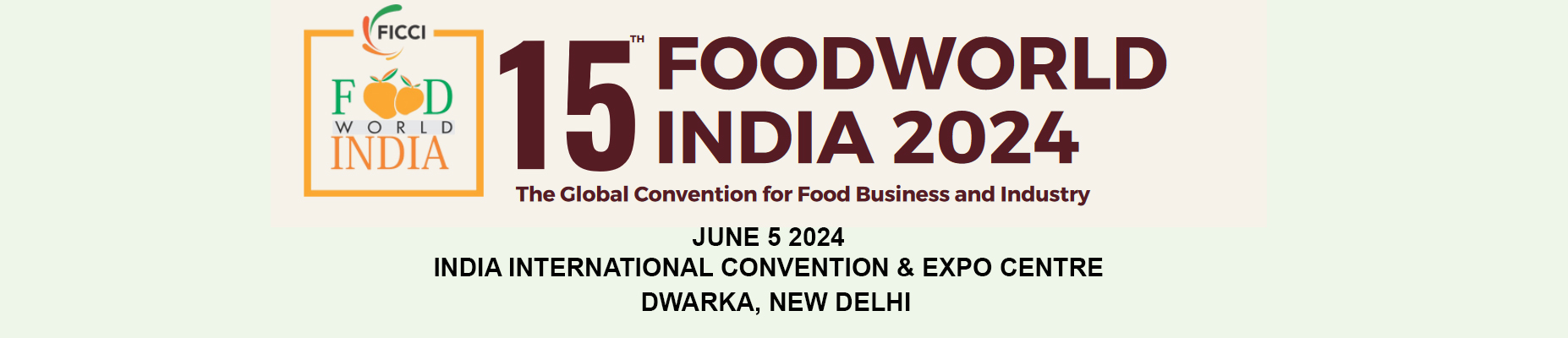 15th edition of FOODWORLD INDIA: The Global Convention for Food Business and Industry
